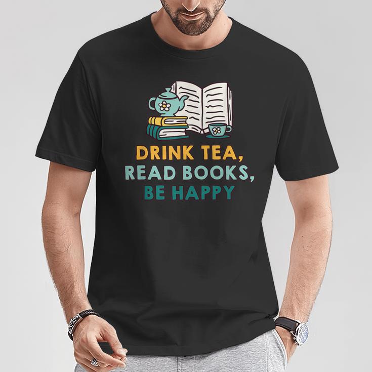 Drink Tea Read Books Be Happy s For Book Lovers T-Shirt Unique Gifts