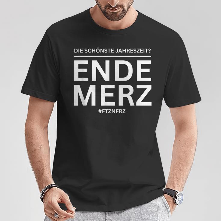 Ende Merz Politischeatire & Deutschland Humortatement T-Shirt Lustige Geschenke