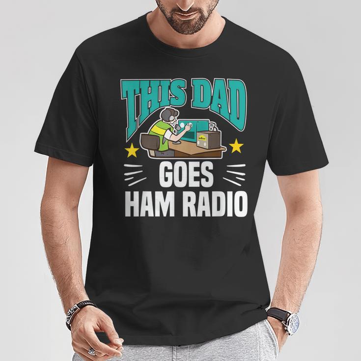 Este Papá Goes Ham Radio Motivo Para Operadores De Radio Aficionados Camiseta unisex Regalos divertidos