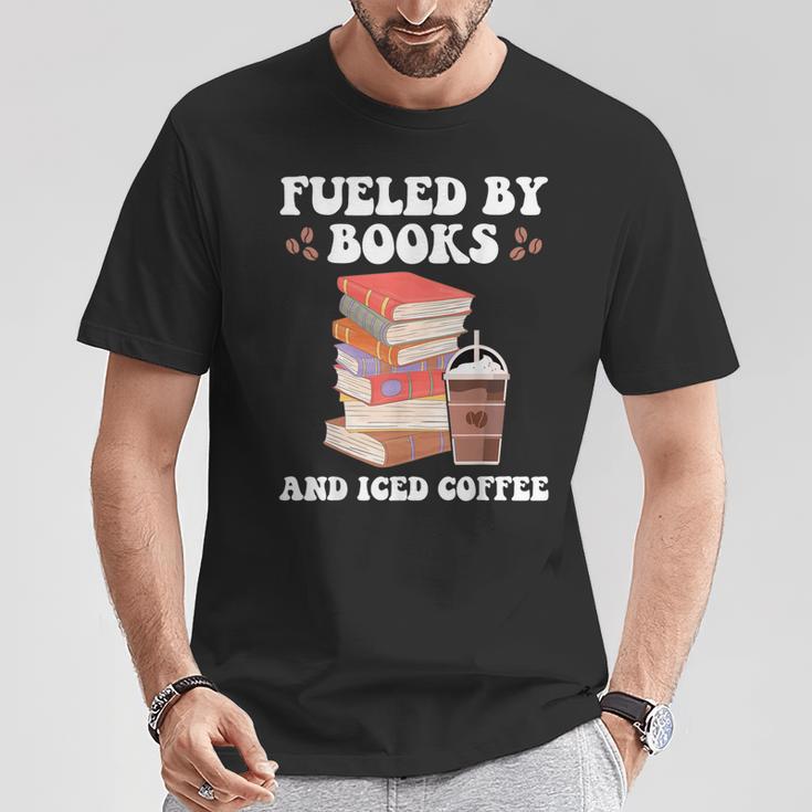 Fueled By Books And Iced Coffee Coffee Read Book Lover T-Shirt Unique Gifts