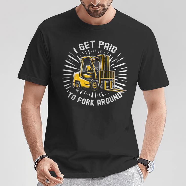 Get Paid To Fork Around 認定フォークリフトドライバーオペレーター Tシャツ 面白い贈り物