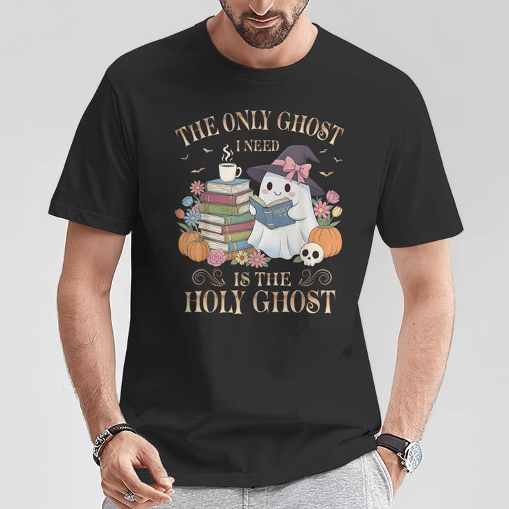 The Only Ghost I Need Is The Holy Ghost Books Reading Lovers T-Shirt Unique Gifts