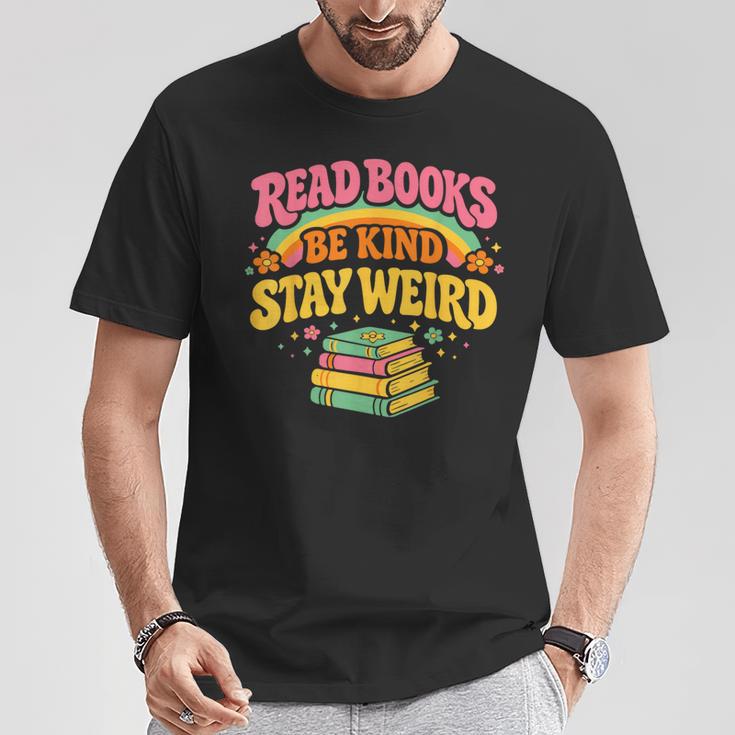 Groovy Read Books Be Kind Stay Weird Bookish Quote T-Shirt Unique Gifts