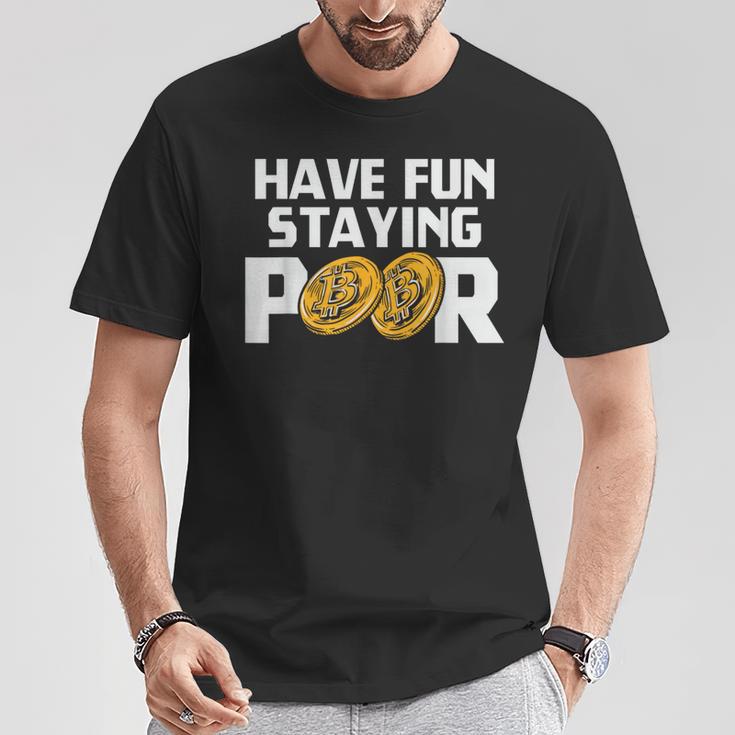 Have Funtaying Poor ビットコイン 暗号通貨 Btc ミリオネア Tシャツ 面白い贈り物
