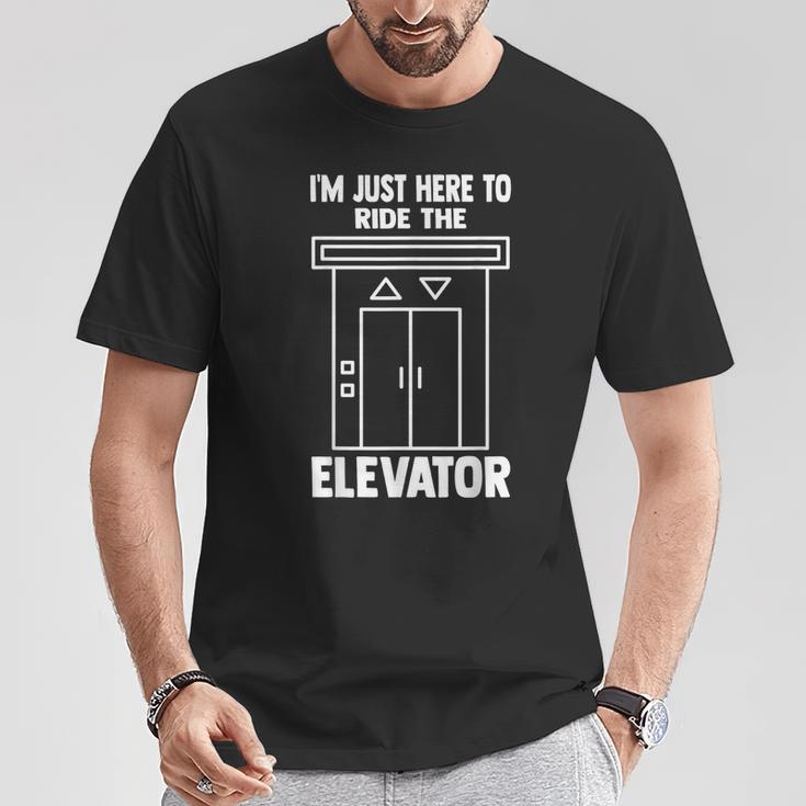 I'm Just Here To Ride The Elevator おもしろ引用エレベーター Tシャツ 面白い贈り物