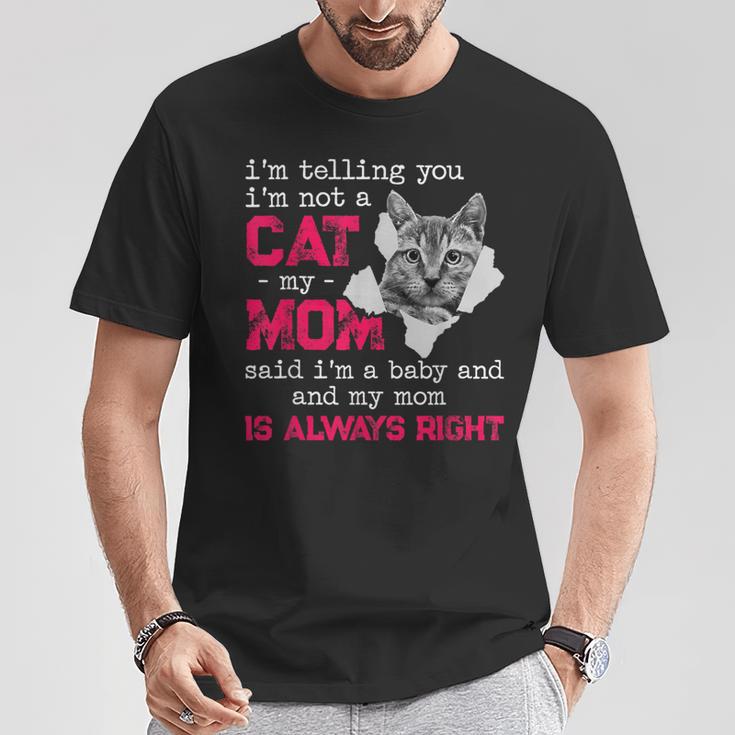 I'm Telling You I'm Not A Cat My Momaid I'm A Baby 面白い Tシャツ 面白い贈り物