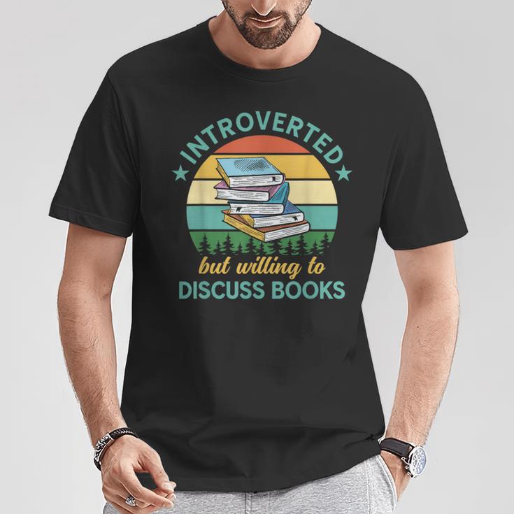 Introverted But Willing To Discuss Books Read a Book T-Shirt Unique Gifts