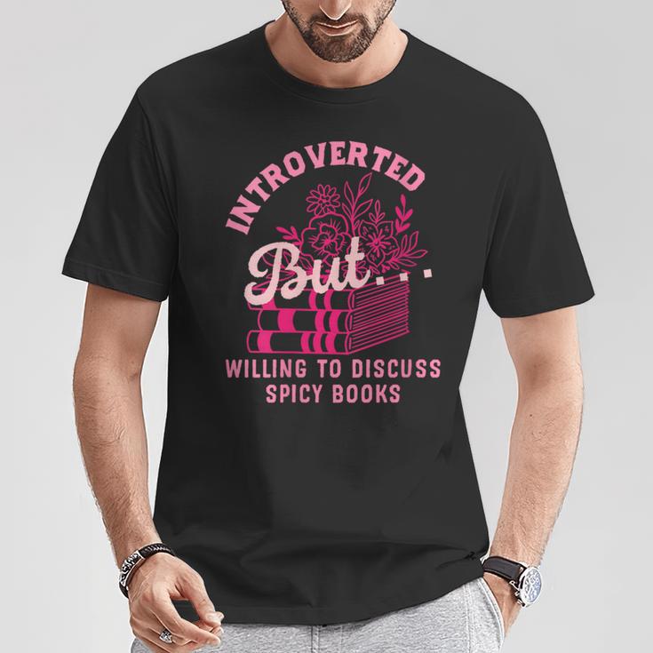 Introverted But Willing To Discuss Spicy Books Lovers Women T-Shirt Unique Gifts