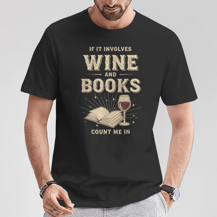 If It Involves Wine And Books Count Me In T-Shirt Unique Gifts