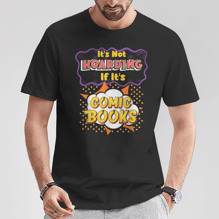 It's Not Hoarding If It's Comic Books Collector Reader T-Shirt Unique Gifts