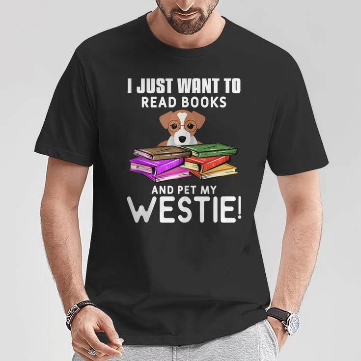 I Just Want To Read Books And Pet My Westies T-Shirt Unique Gifts