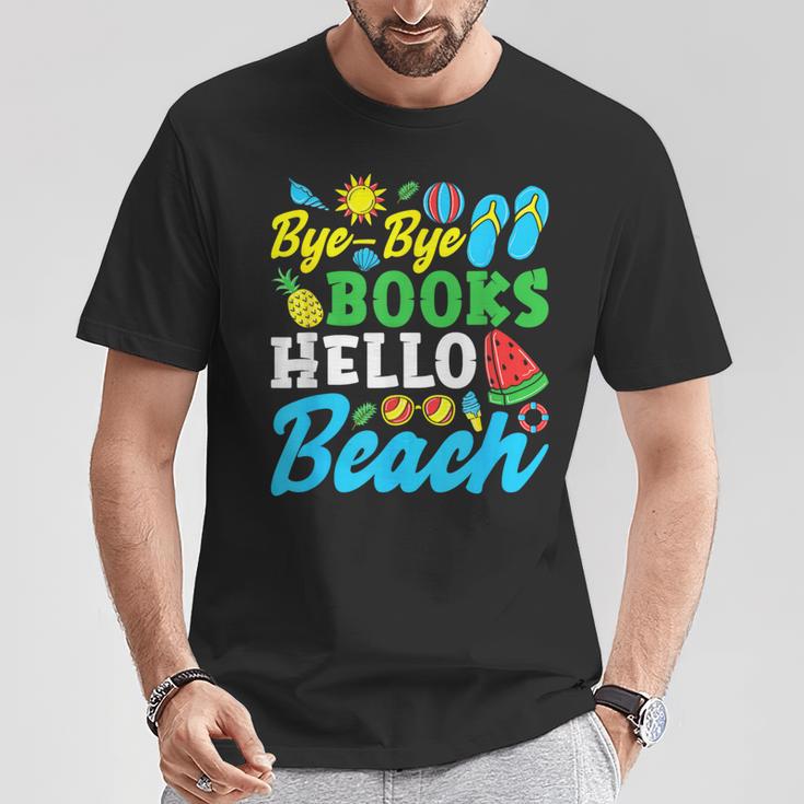 Last Day Of School Bye Bye Books Hello Beach T-Shirt Unique Gifts