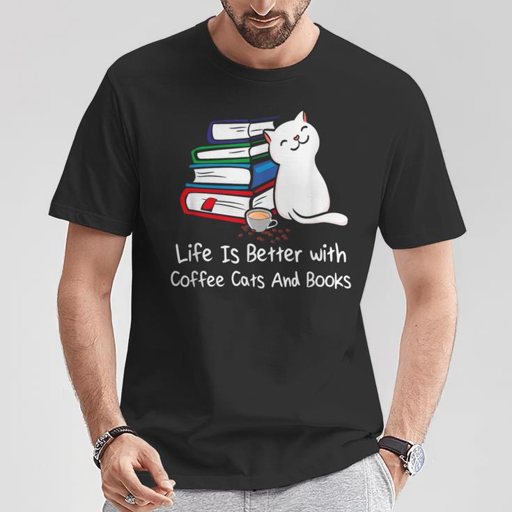 Life Is Better With Coffee Cats And Books Book Lover T-Shirt Unique Gifts