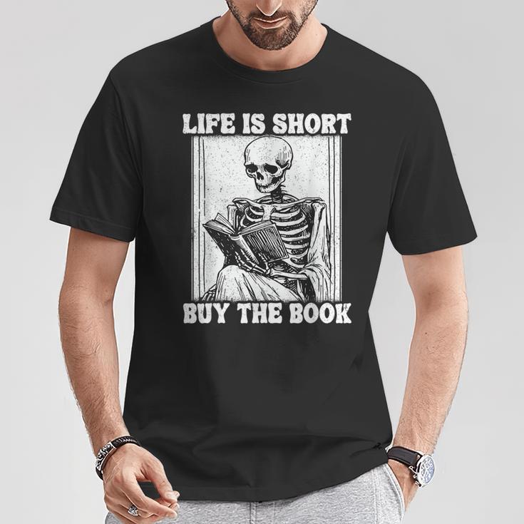 Life Is Short Buy The Book Skeleton Reading Book T-Shirt Unique Gifts