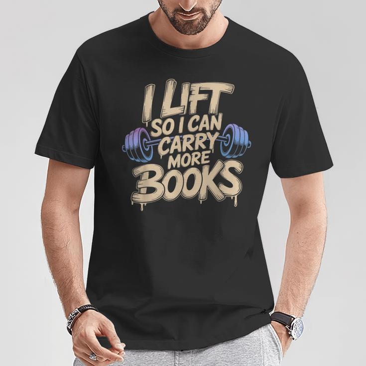 Lift I Can Carry More Books Gym Readers T-Shirt Unique Gifts