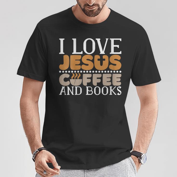 I Love Jesus Coffee And Books Jesus Is King Christ God T-Shirt Unique Gifts