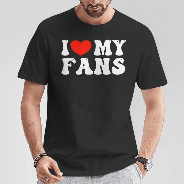 I Love My Fans Tシャツ 面白い贈り物