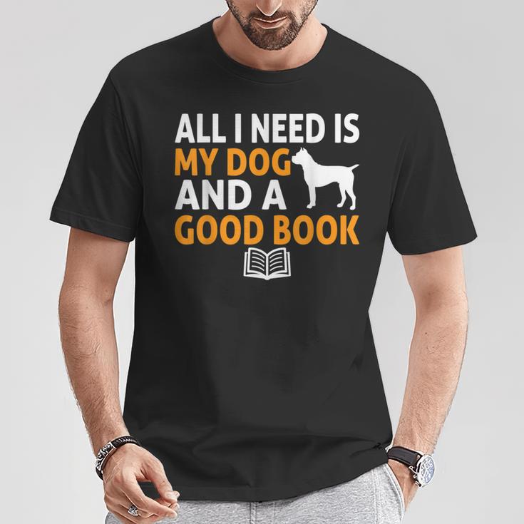 i Love Reading Apparel All i Need Is My Dog And a Good Book For Men Women T-Shirt Unique Gifts