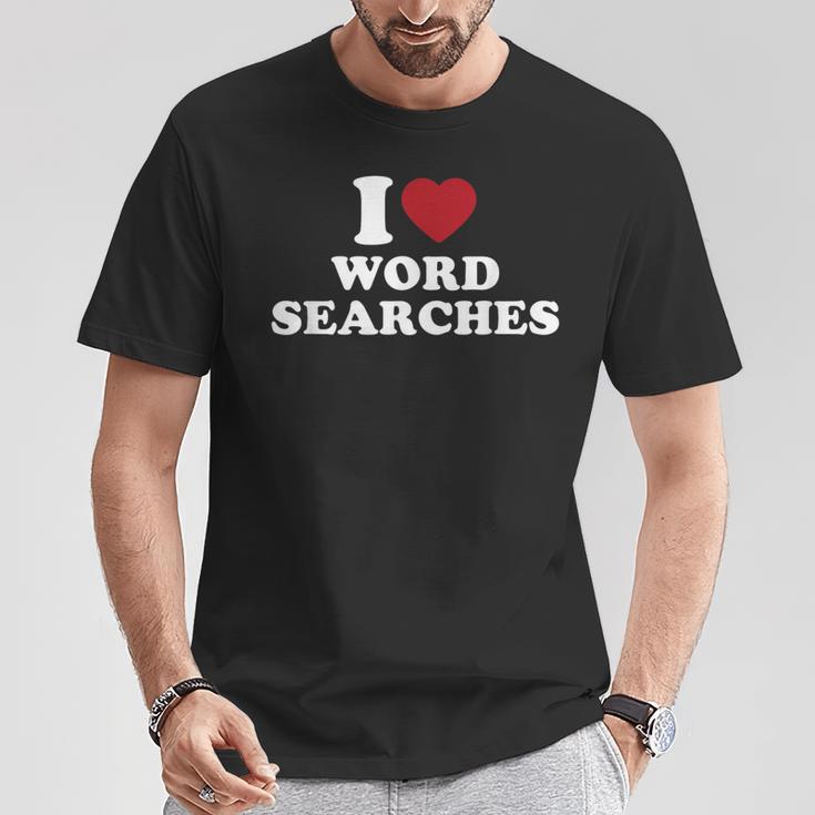 I Love Word Searches Puzzle Book Lover T-Shirt Unique Gifts