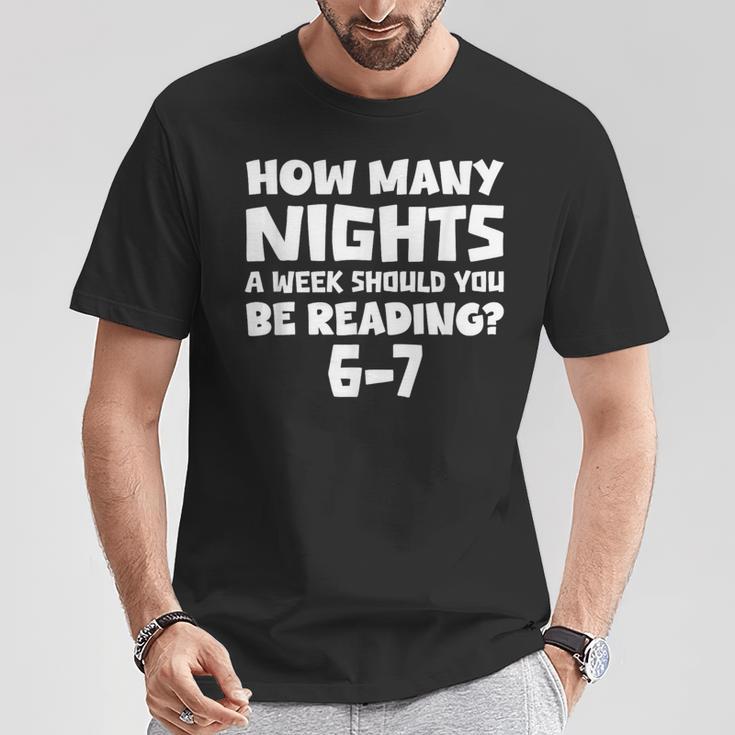 How Many Nights A Week Should You Be Reading 6-7 Book Lover T-Shirt Unique Gifts