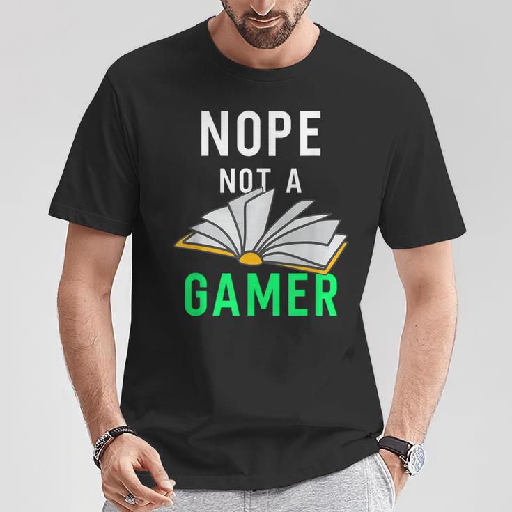 Nope Not a Gamer Bookworm Reader Book Lover For Teens Moms T-Shirt Unique Gifts