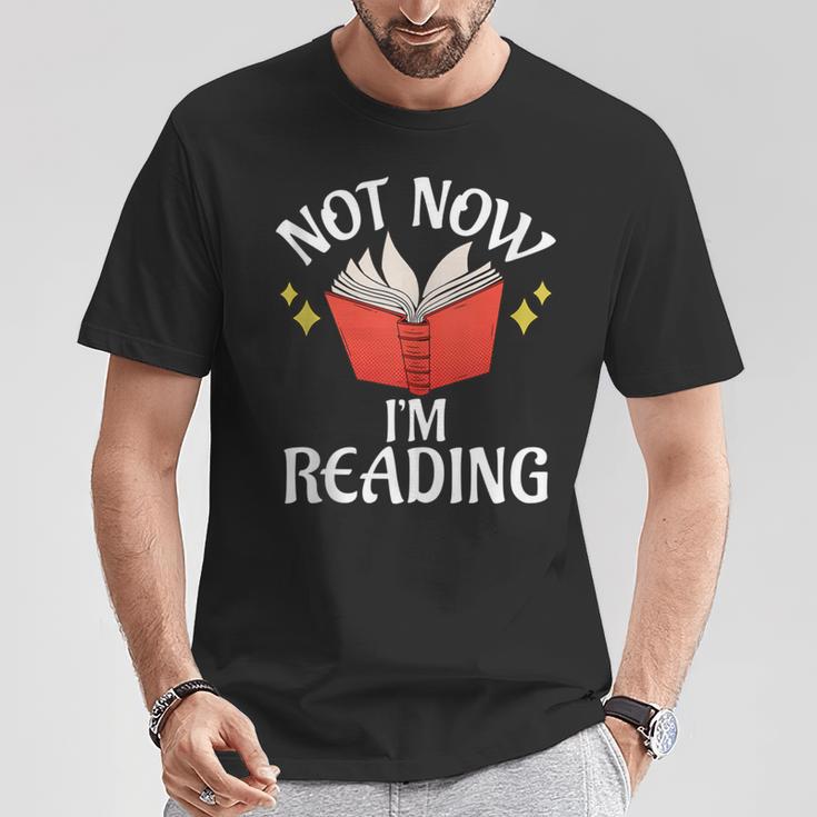 Not Now Im Reading Book T-Shirt Unique Gifts