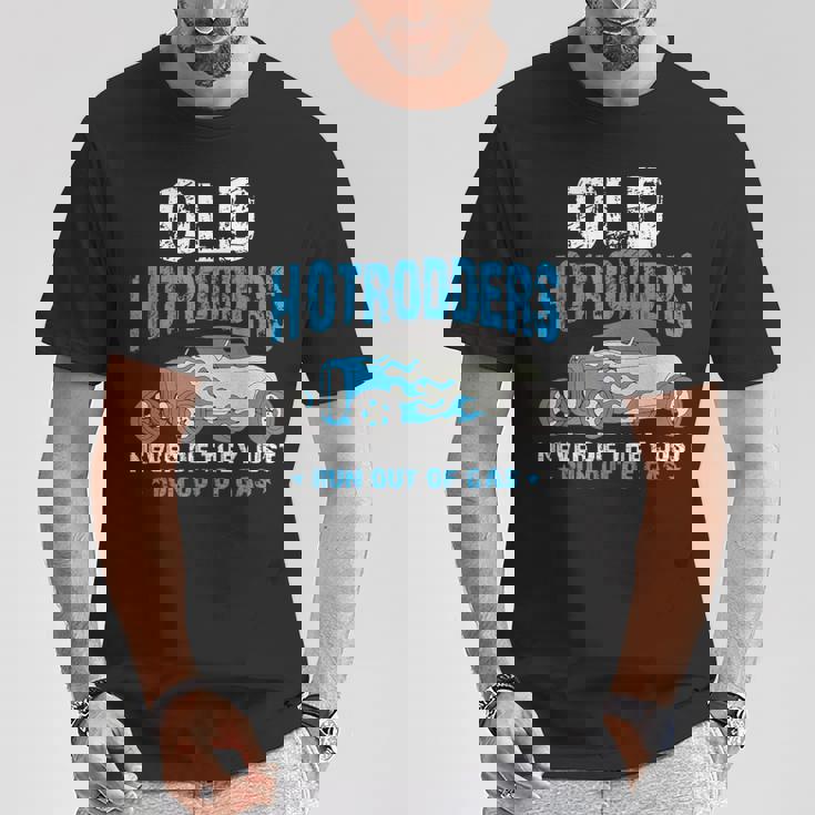 Old Hotrodders Never Die They Just Run Out Of Gas 米国車 ホットロッド Tシャツ 面白い贈り物