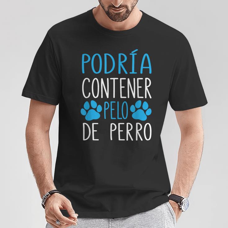Perros Podría Contener Pelo De Perro Dueño De Perro Camiseta unisex Regalos divertidos