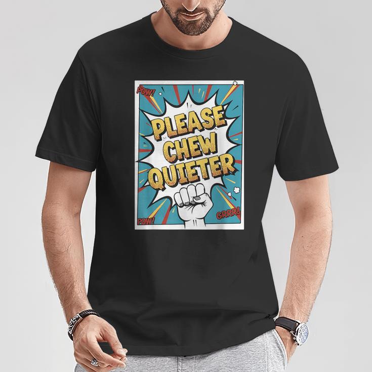 Please CHEW Quieter Comic Book Pop Art Misophonia T-Shirt Unique Gifts