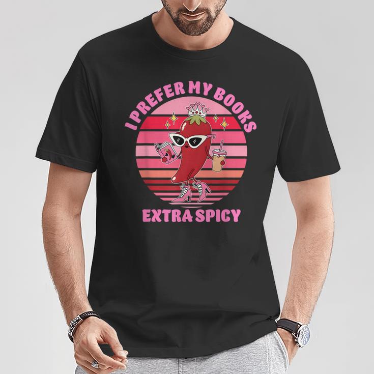 I Prefer My Books Extra Spicy Book Lovers T-Shirt Unique Gifts