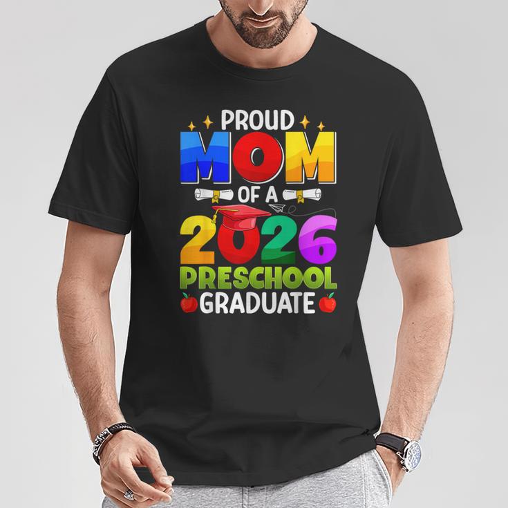 Proud Mom Of A 2026 Preschool Graduate Graduation Class 2026 T-Shirt Unique Gifts Proud Mom Of A 2026 Preschool Graduate Graduation Class 2026 T-Shirt Unique Gifts