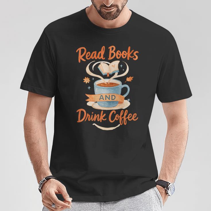 Read Books And Drink Coffee Cozy Book Lover T-Shirt Unique Gifts Read Books And Drink Coffee Cozy Book Lover T-Shirt Unique Gifts