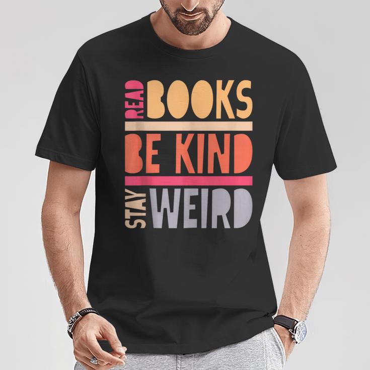 Read Books Be Kind Stay Weird Retro Positive Book Lover T-Shirt Unique Gifts