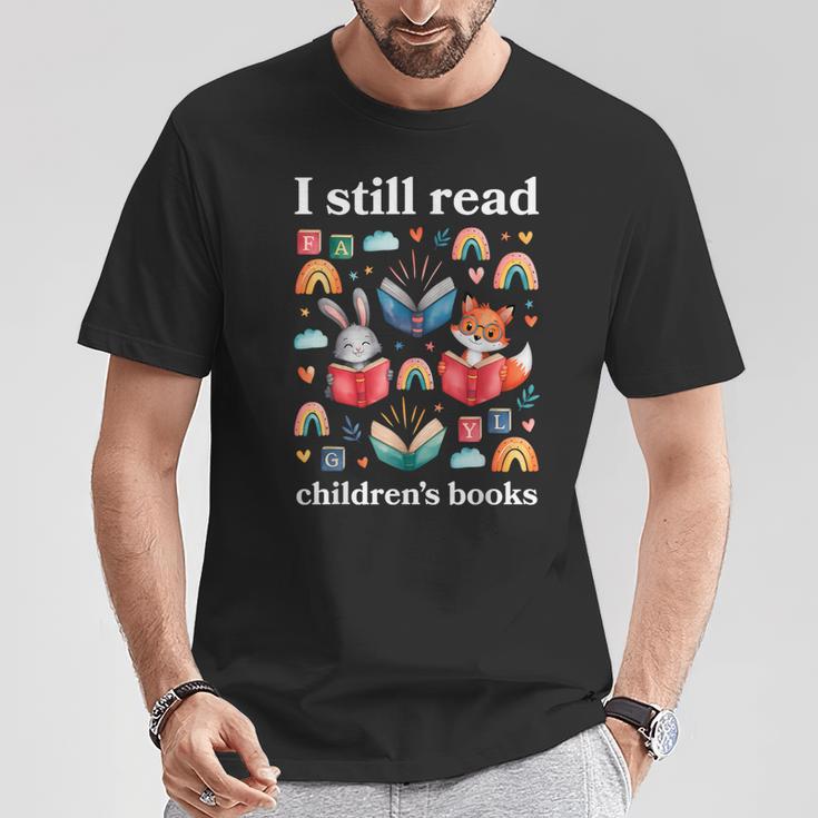 I Still Read Children’s Books Books Lover Reading T-Shirt Unique Gifts