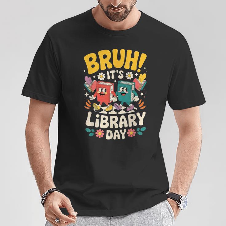 Reading Book Lover School Librarian Bruh It's Library Day T-Shirt Unique Gifts Reading Book Lover School Librarian Bruh It's Library Day T-Shirt Unique Gifts