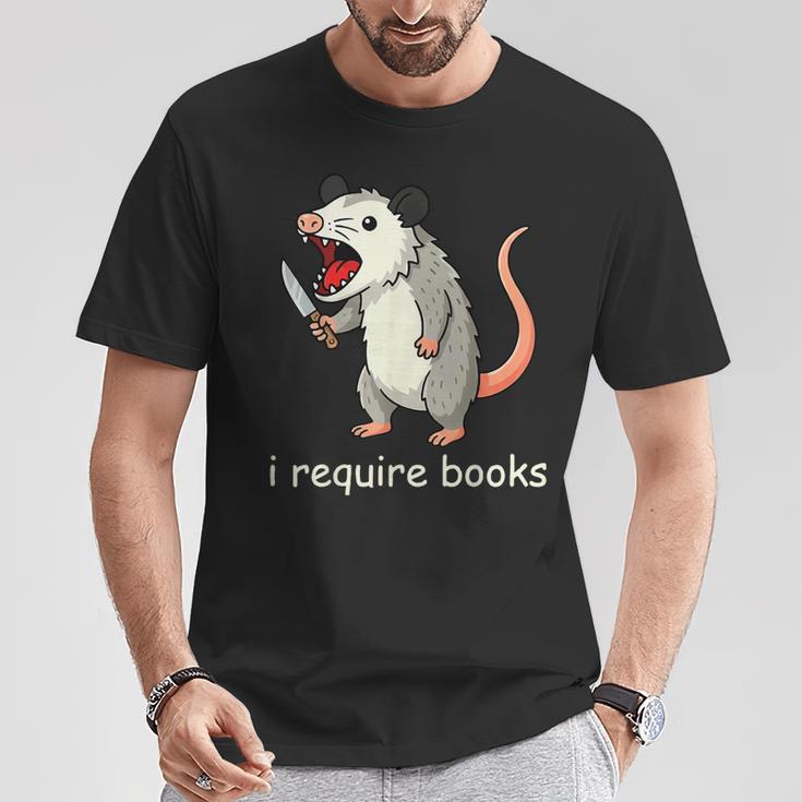 I Require Books T-Shirt Unique Gifts I Require Books T-Shirt Unique Gifts