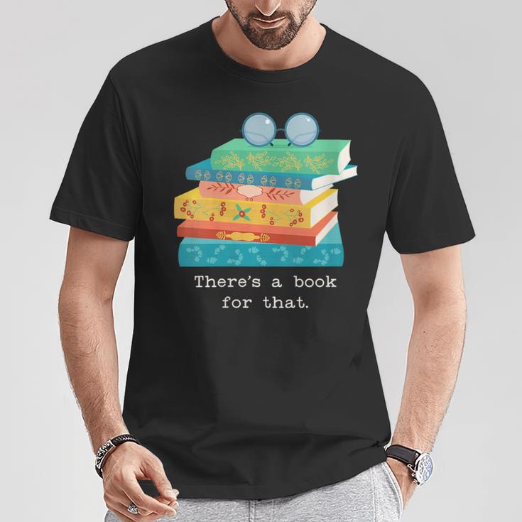 There's A Book For That Geek Trendy Nerdy T-Shirt Unique Gifts