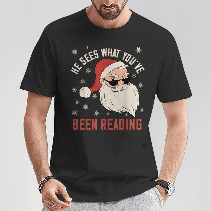 He Sees What You'Ve Been Reading Dirty Spicy Books Women T-Shirt Unique Gifts