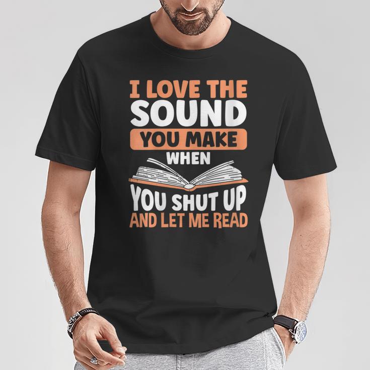 Shut Up And Let Me Read Bookworm Book Lovers T-Shirt Unique Gifts
