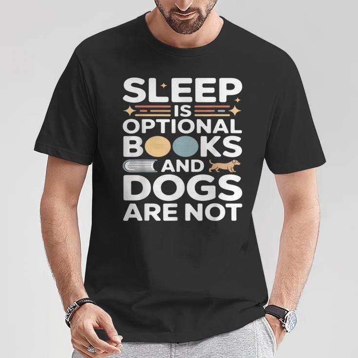 Sleep Is Optional Books And Dogs Are Not Reading T-Shirt Unique Gifts