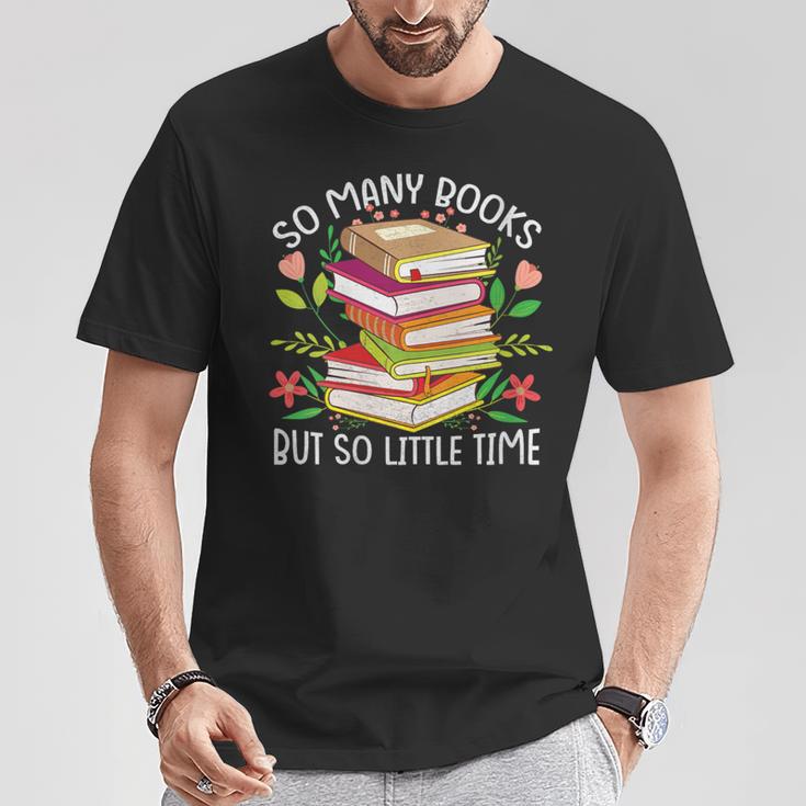 So Many Books But So Little Time T-Shirt Unique Gifts