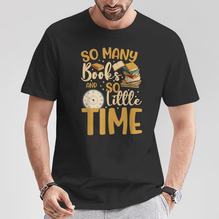 So Many Books Little Time T-Shirt Unique Gifts So Many Books Little Time T-Shirt Unique Gifts