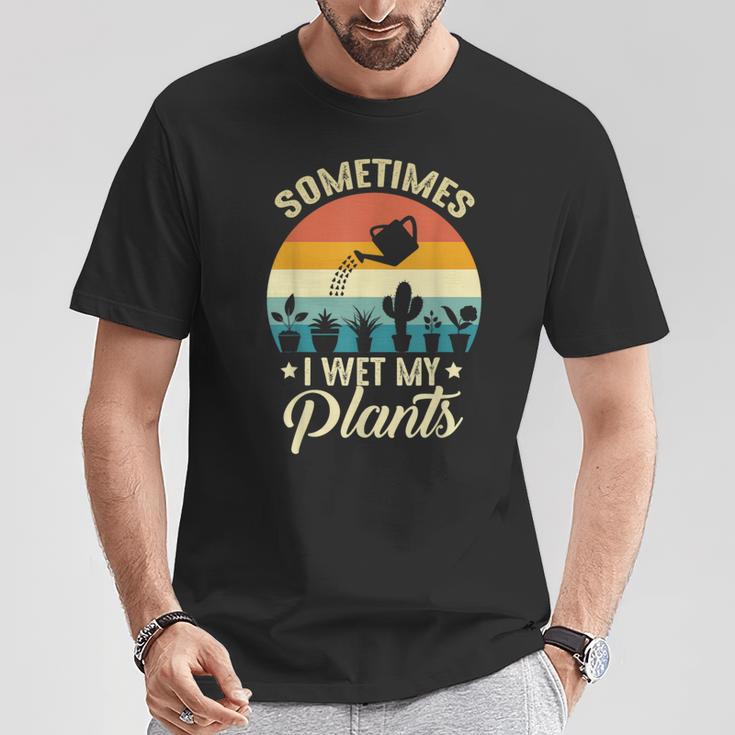 Sometimes I Wet My Plants Gardener Plant Lover ガーデニング Tシャツ 面白い贈り物