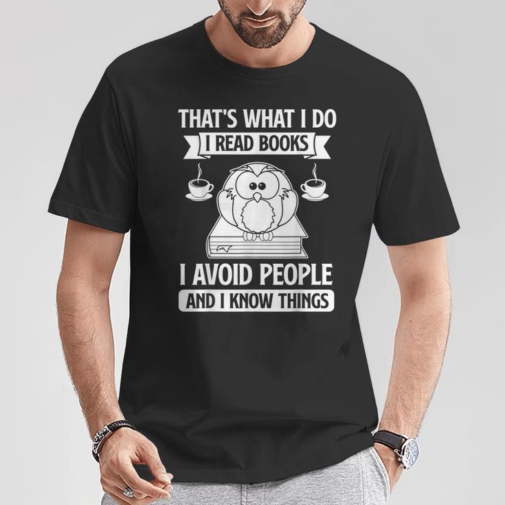 That's What I Do Read Books I Avoid People And I Know Things T-Shirt Unique Gifts