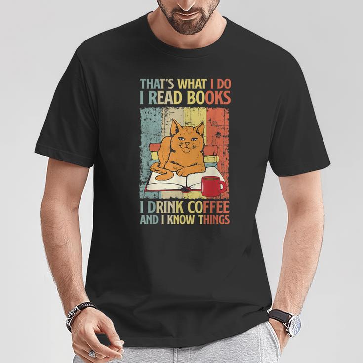 That's What I Do Read Books I Drink Coffee And I Know Things T-Shirt Unique Gifts