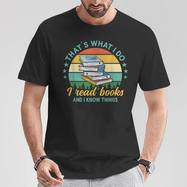 That´s What I Do I Read Books And I Know Things T-Shirt Unique Gifts