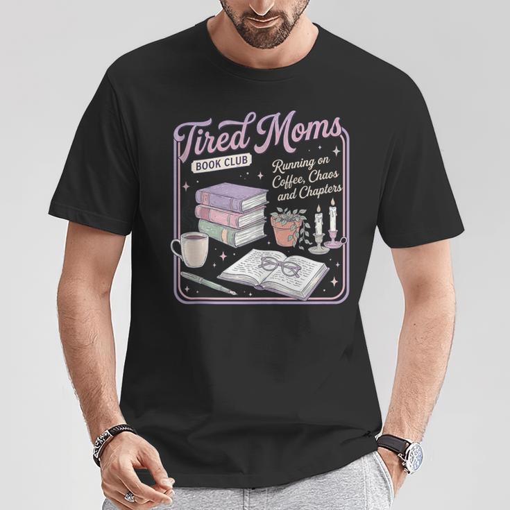 Tired Moms Book-Club Coffee Chaos Chapters Mom T-Shirt Unique Gifts Tired Moms Book-Club Coffee Chaos Chapters Mom T-Shirt Unique Gifts