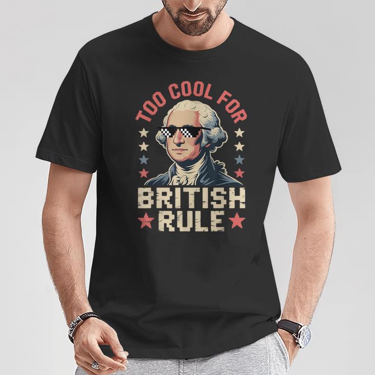 Too Cool For British Rule 4Th Of July Patriotic Tシャツ 面白い贈り物