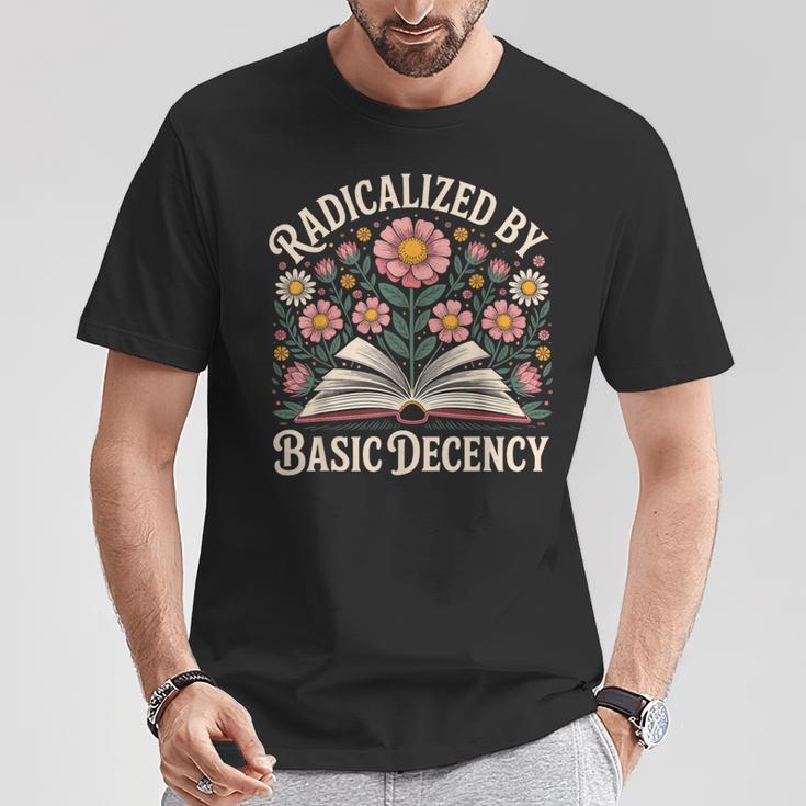 Vintage Radicalized By Basic Decency Flowers And Books Women T-Shirt Unique Gifts