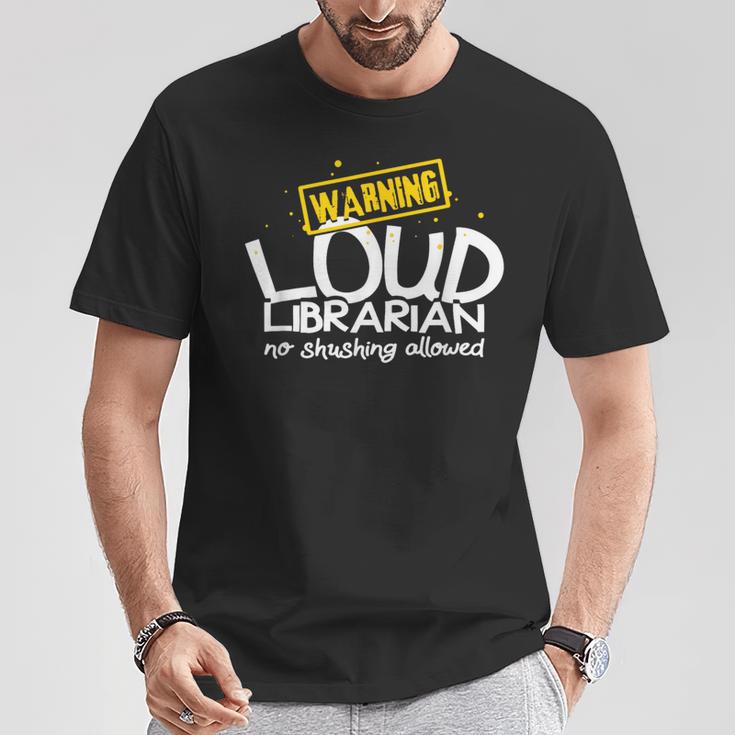 Warning Loud Librarian Library Bookkeeper Book Reading T-Shirt Unique Gifts